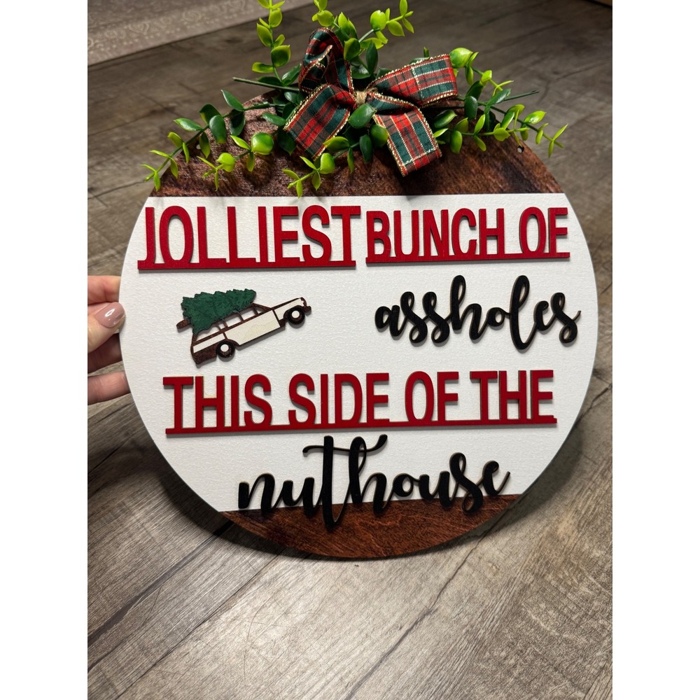 Jolliest Bunch of A$$holes Christmas Door Hanger Funny Holiday Wood Sign 12in